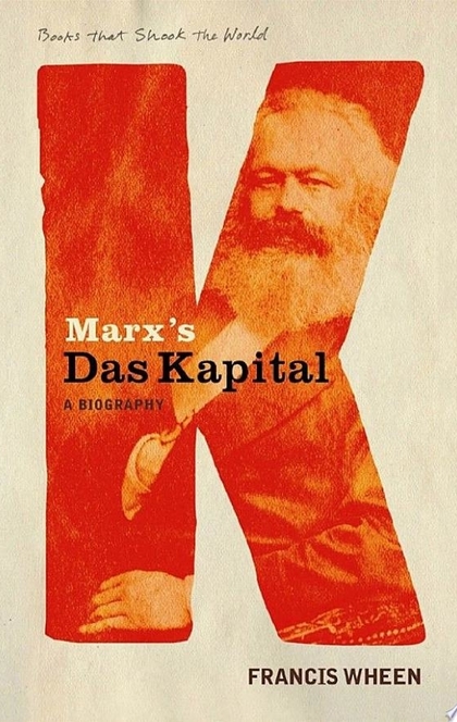 Marx's Das Kapital - Francis Wheen