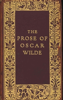 The Prose of Oscar Wilde - 