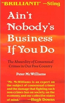 Ain't Nobody's Business If You Do - Peter McWilliams