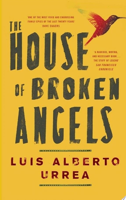 The House of Broken Angels - Luis Alberto Urrea