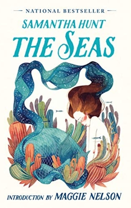 The Seas - Samantha Hunt