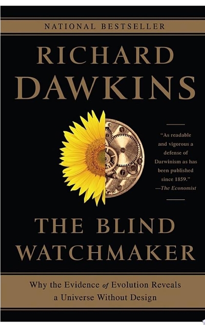 The Blind Watchmaker: Why the Evidence of Evolution Reveals a Universe without Design - Richard Dawkins