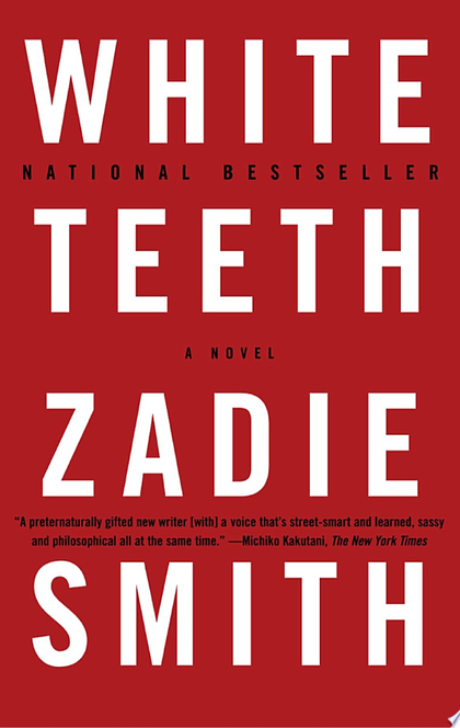White Teeth - Zadie Smith