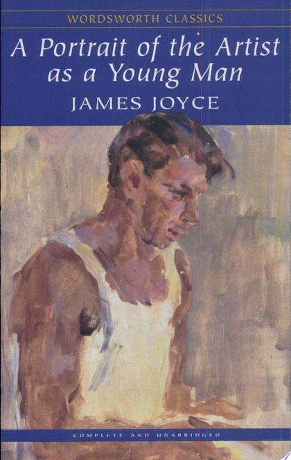 A Portrait of the Artist as a Young Man - James Joyce