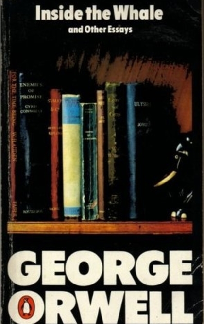 Inside the Whale and Other Essays - George Orwell