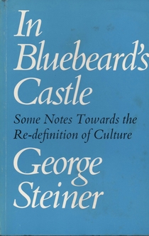 In Bluebeard's Castle - George Steiner