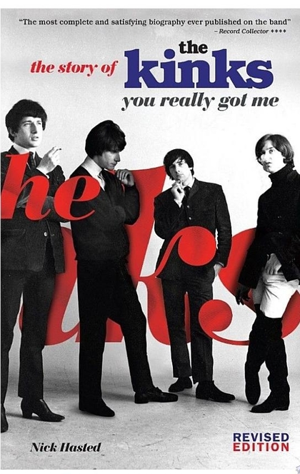 You Really Got Me: The Story of The Kinks - Nick Hasted