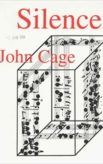 Silence; Lectures and Writing - John Cage