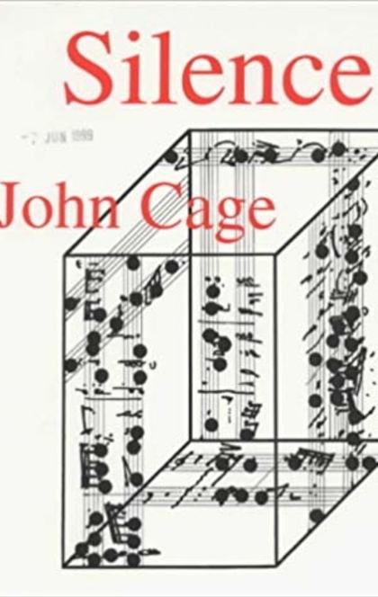 Silence; Lectures and Writing - John Cage