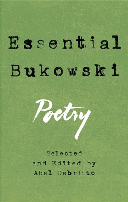Essential Bukowski - Charles Bukowski