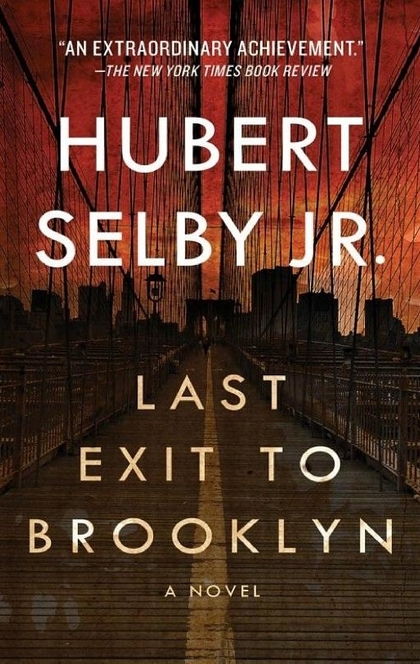 Last Exit to Brooklyn - Hubert Selby
