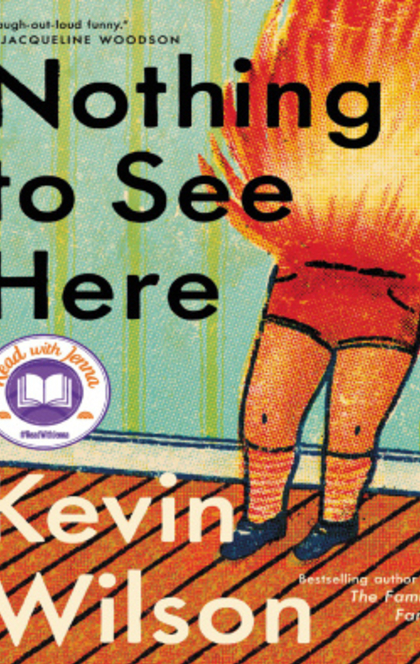 Nothing to See Here - Kevin Wilson