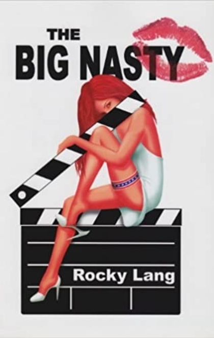 The Big Nasty - Rocky Lang