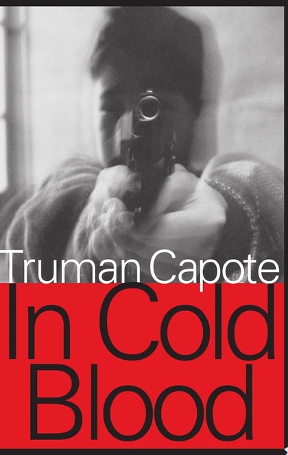 In Cold Blood - Truman Capote