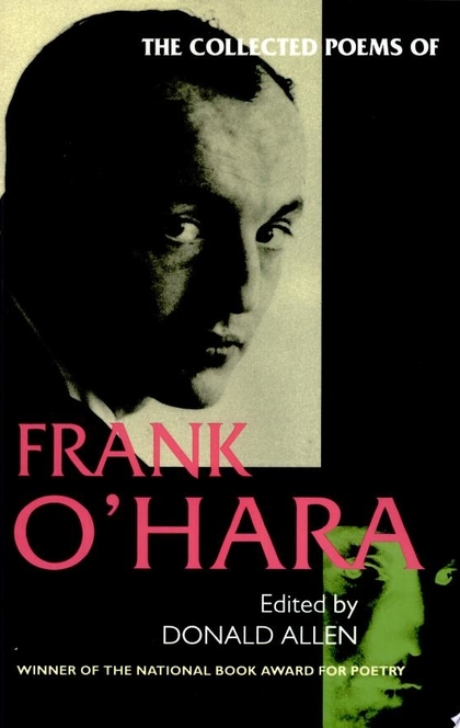 The Collected Poems of Frank O'Hara - Frank O'Hara