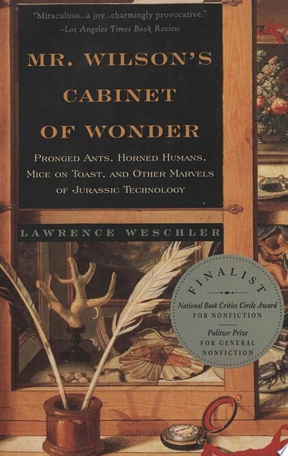 Mr. Wilson's Cabinet Of Wonder - Lawrence Weschler