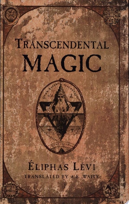 Transcendental Magic - Eliphas Levi