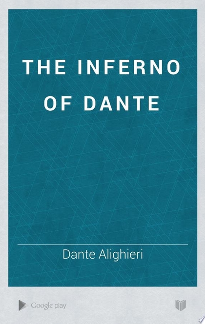 The Inferno of Dante - Dante Alighieri