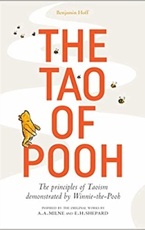 The Tao of Pooh - Benjamin Hoff
