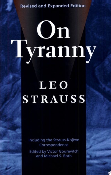 On Tyranny - Leo Strauss, Alexandre Kojève