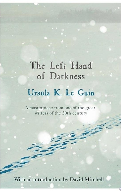 The Left Hand of Darkness - Ursula K. Le Guin