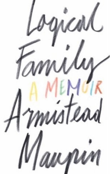 Logical Family - Armistead Maupin