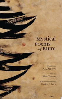 Mystical Poems of Rumi - Jalal al-Din Rumi