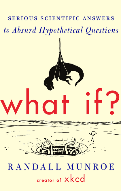 What If? - Randall Munroe