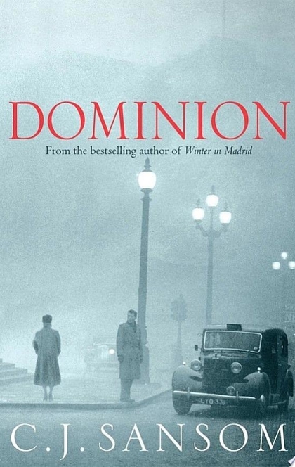 Dominion - C. J. Sansom