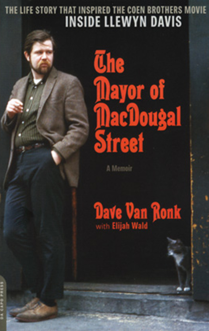 The Mayor of MacDougal Street - Dave Van Ronk, Elijah Wald
