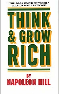 Think and Grow Rich - Napoleon Hill