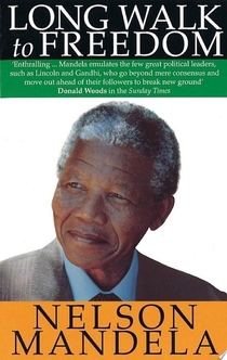 Long Walk To Freedom - Nelson Mandela