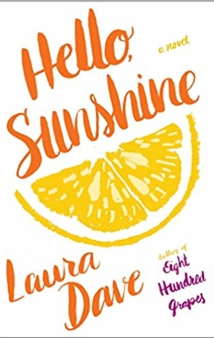 Hello, Sunshine - Laura Dave