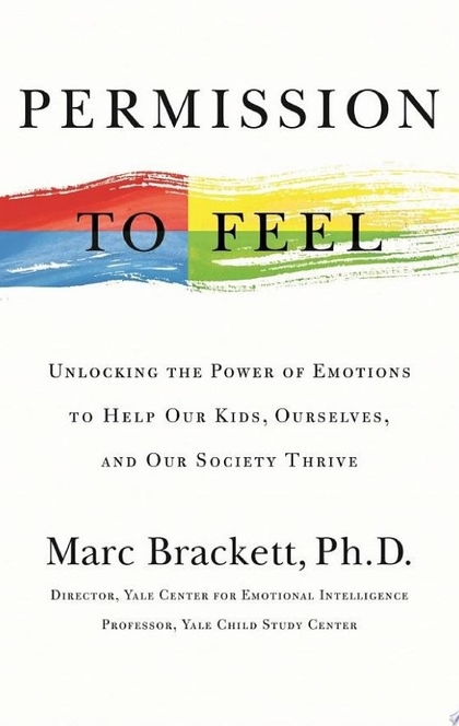Permission to Feel - Marc Brackett
