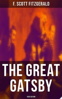 THE GREAT GATSBY (1925 Edition) - F. Scott Fitzgerald