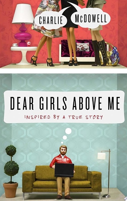Dear Girls Above Me - Charles McDowell