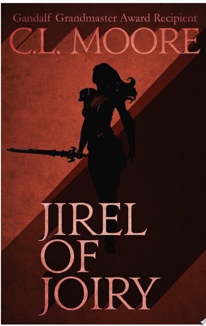 Jirel of Joiry - C.L. Moore