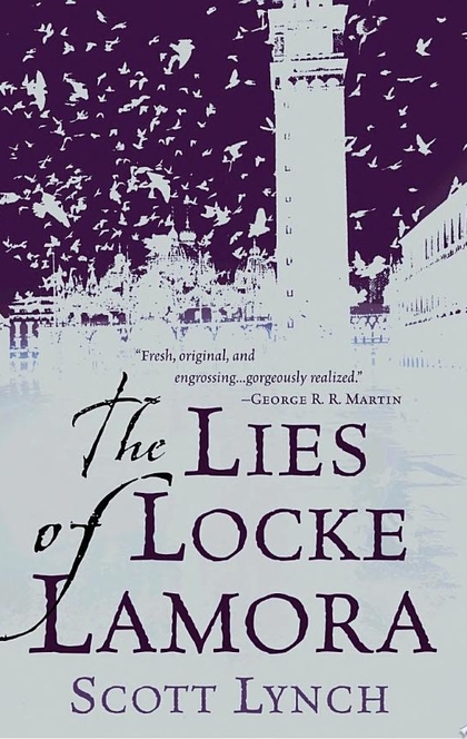 The Lies of Locke Lamora - Scott Lynch