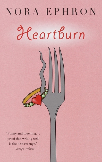 Heartburn - Nora Ephron