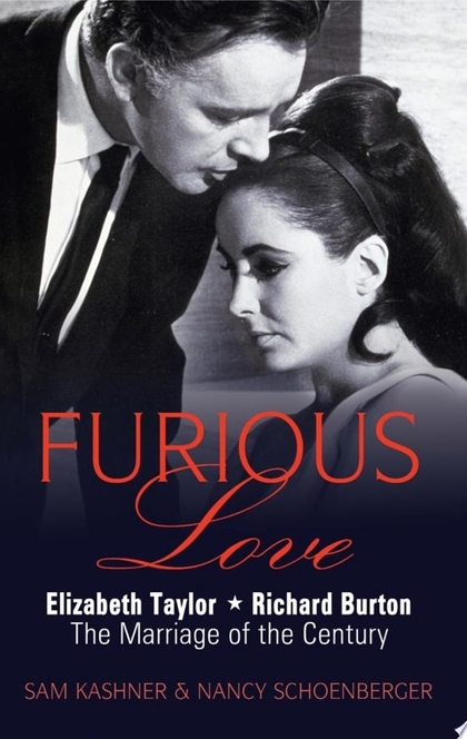 Furious Love - Sam Kashner, Nancy Schoenberger