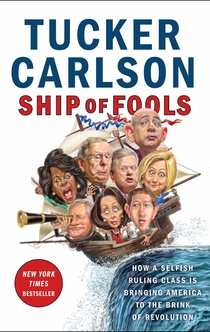 Ship of Fools - Tucker Carlson