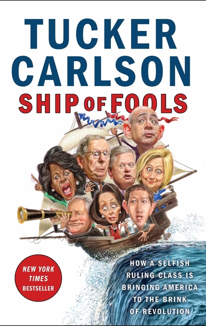 Ship of Fools - Tucker Carlson