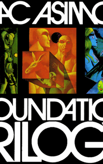 The Foundation Trilogy - Isaac Asimov