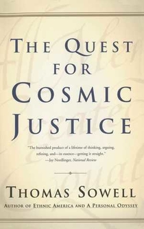 The Quest for Cosmic Justice - Thomas Sowell