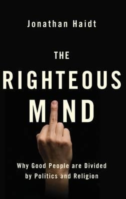 The Righteous Mind - Jonathan Haidt