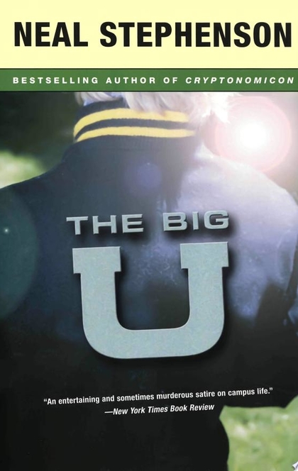 The Big U - Neal Stephenson