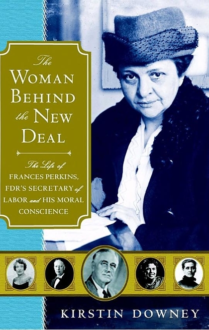 The Woman Behind the New Deal - Kirstin Downey