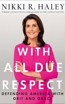 With All Due Respect: Defending America with Grit and Grace - 