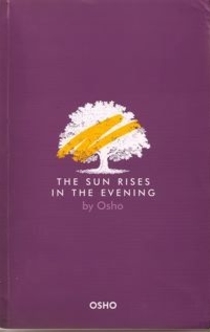 The Sun Rises in the Evening - 