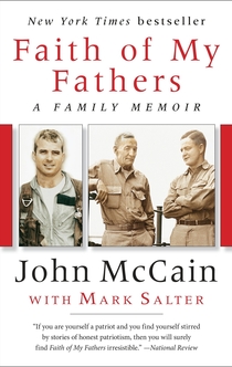 Faith of My Fathers - John McCain, Mark Salter
